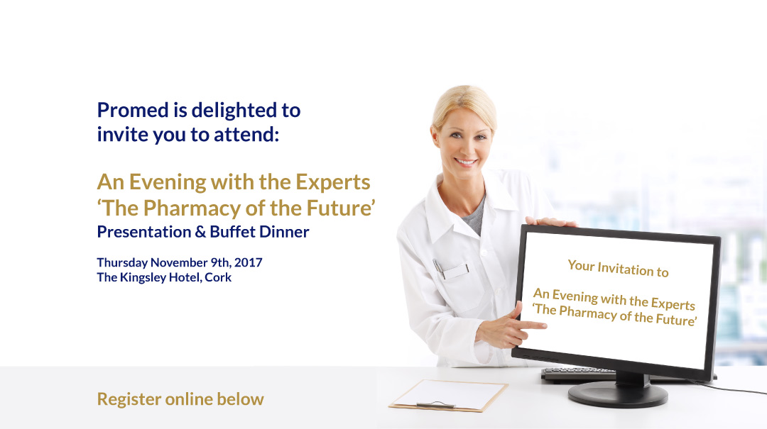 An Evening with the Experts  ‘The Pharmacy of the Future’