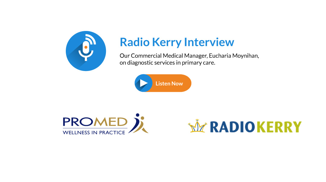 Radio Kerry Interview: Eucharia Moynihan on Diagnostic Services in Primary Care