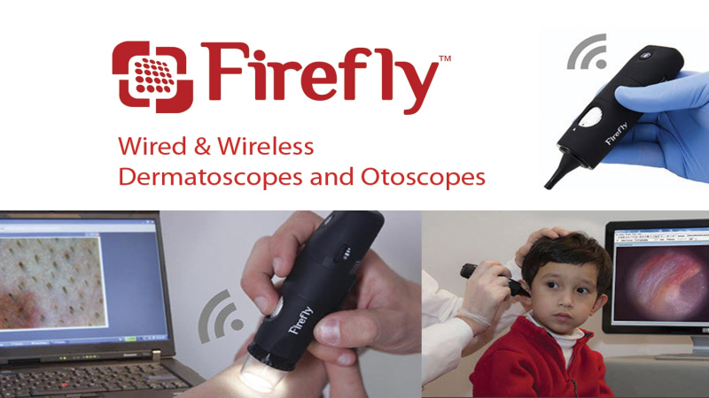 New Products: Firefly Wired and Wireless Otoscopes and Dermatoscopes