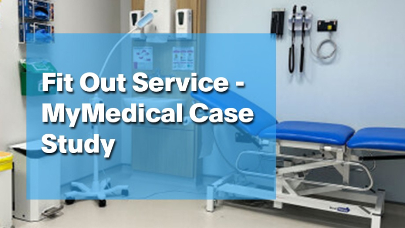 Fit Out Service | MyMedical Case Study